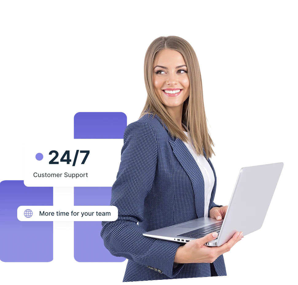 Around-the-clock customer support and more time for your team